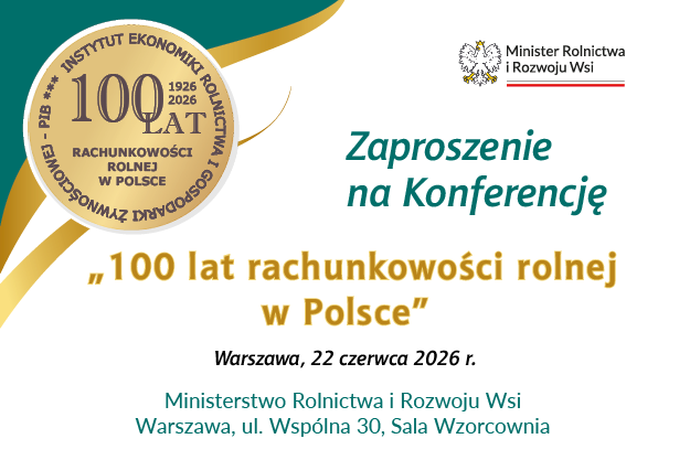 Zaproszenie na Konferencję 100 lecia rachunkowości rolnej w Polsce w formie online